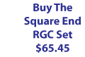 Buy Square End RGC Set